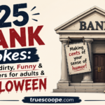 325 Bank jokes short, dirty, Funny & one liners for adults & Halloween