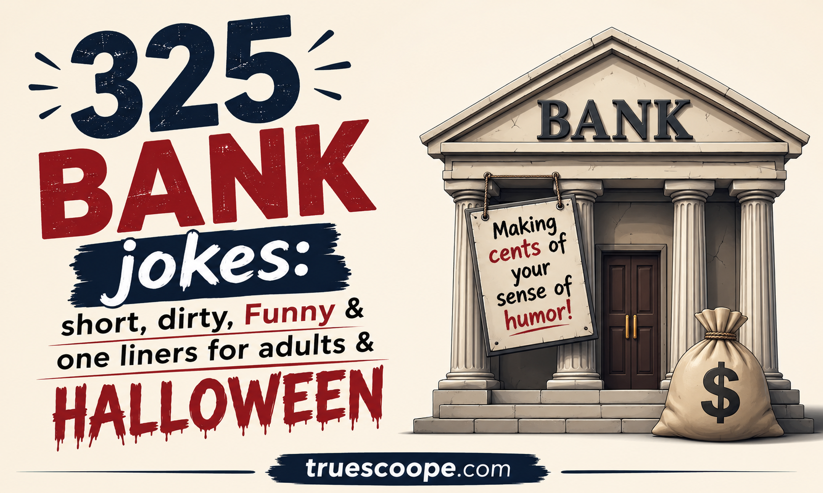 325 Bank jokes short, dirty, Funny & one liners for adults & Halloween
