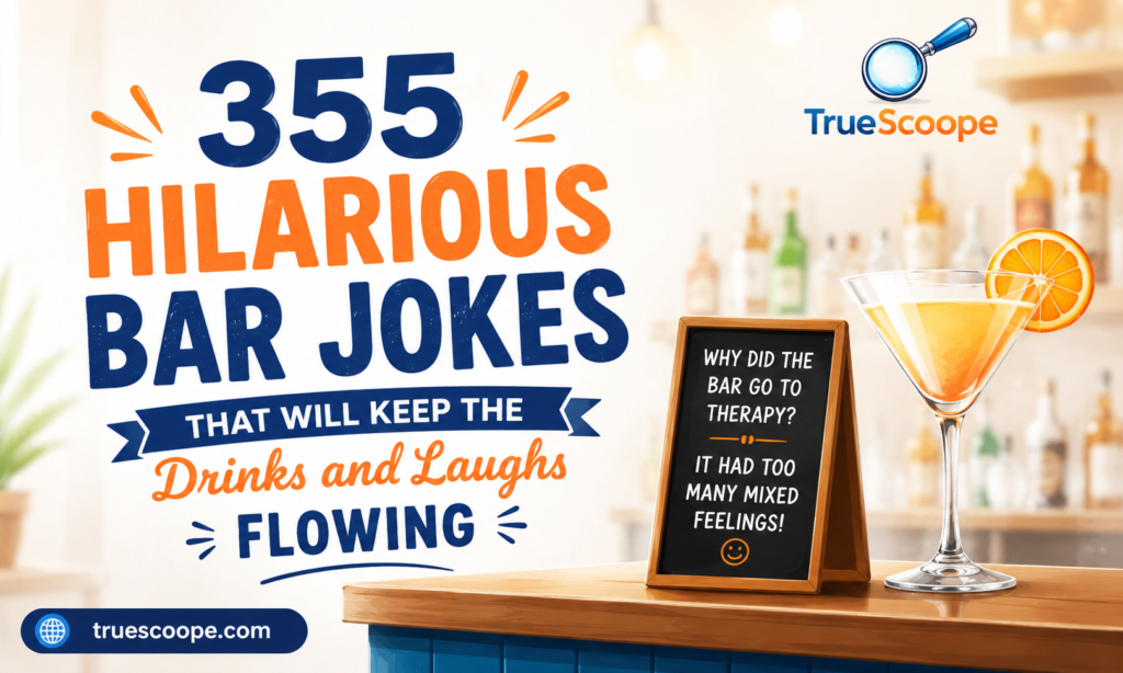 355 Hilarious Bar Jokes That Will Keep the Drinks and Laughs Flowing