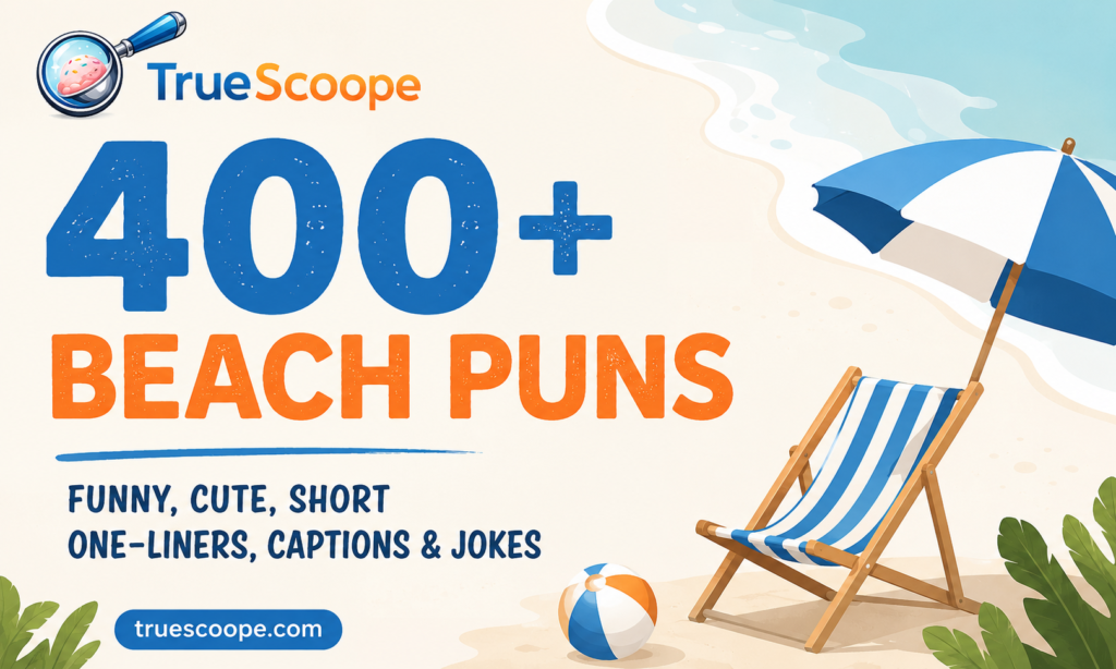 400+ Beach Puns: Funny, Cute, Short One-Liners, Captions & Jokes