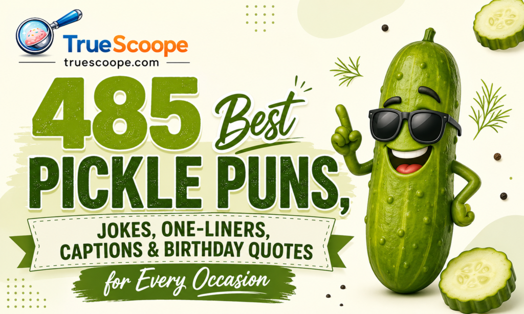 485 Best Pickle Puns, Jokes, One-Liners, Captions & Birthday Quotes for Every Occasion