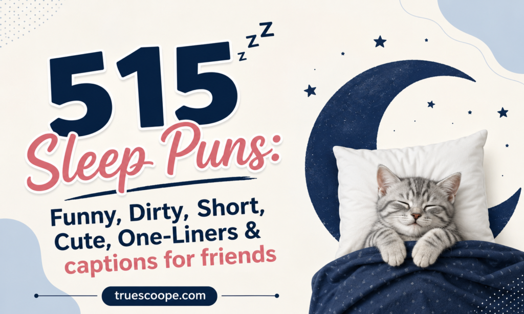 515 Sleep Puns Funny, Dirty, Short, Cute, One-Liners & captions for friends
