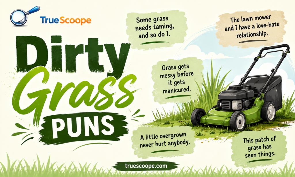 Dirty Grass Puns