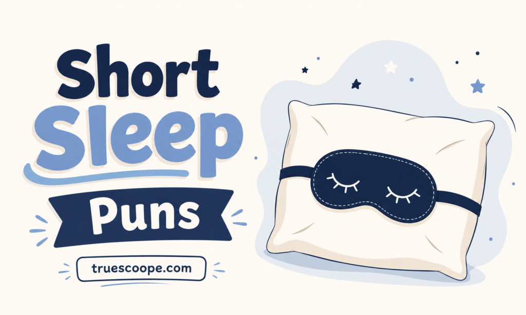 Short Sleep Puns