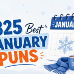 325 Best January Puns: Funny, Short, Clever, Dirty One Liners & Captions