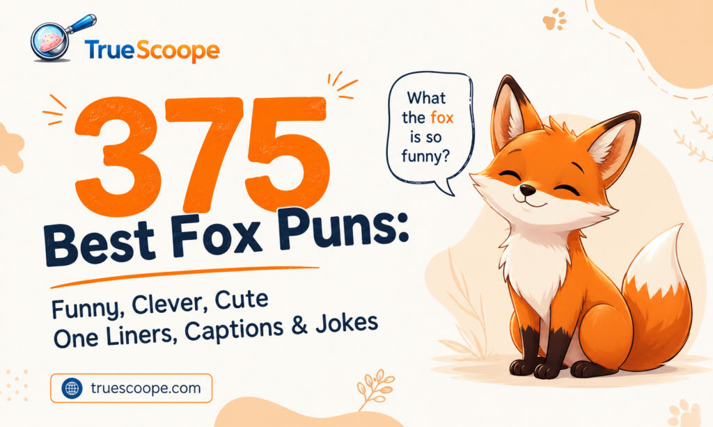 375 Best Fox Puns Funny, Clever, Cute One Liners, Captions & Jokes