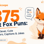 375 Best Fox Puns Funny, Clever, Cute One Liners, Captions & Jokes