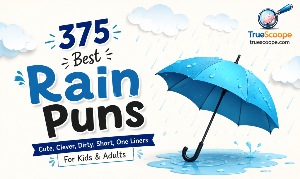 375 Best Rain Puns Cute, Clever, Dirty, Short, One Liners For Kids & Adults