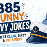 385 Funny Navy Jokes Best Clean, Dirty & One Liners