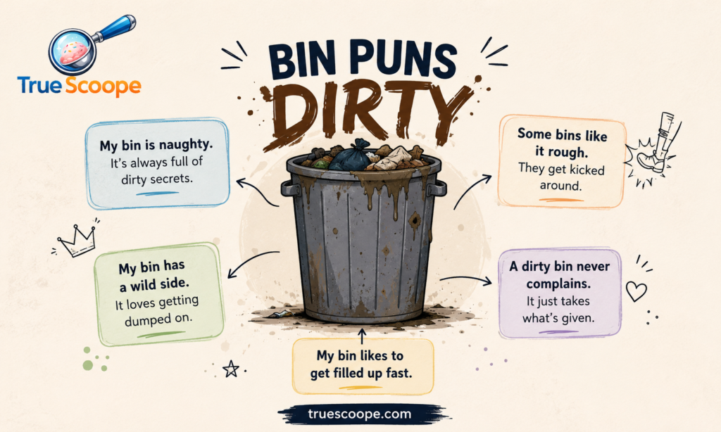 Bin Puns Dirty