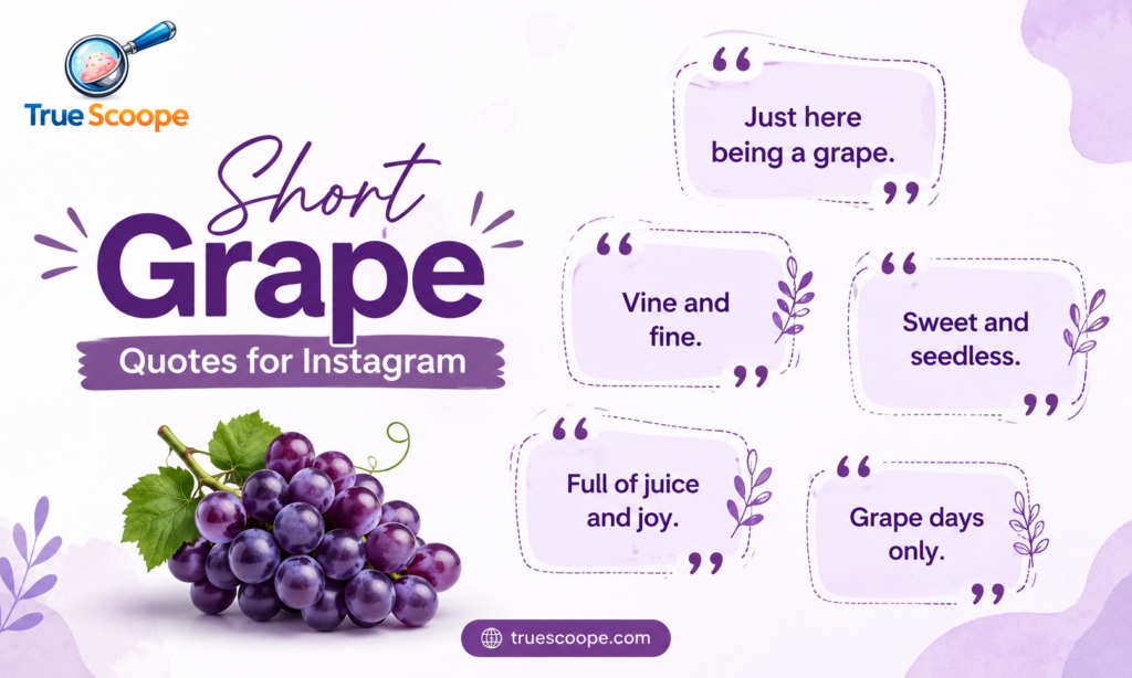Short Grape Quotes for Instagram