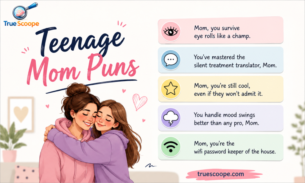 Teenage Mom Puns 😎