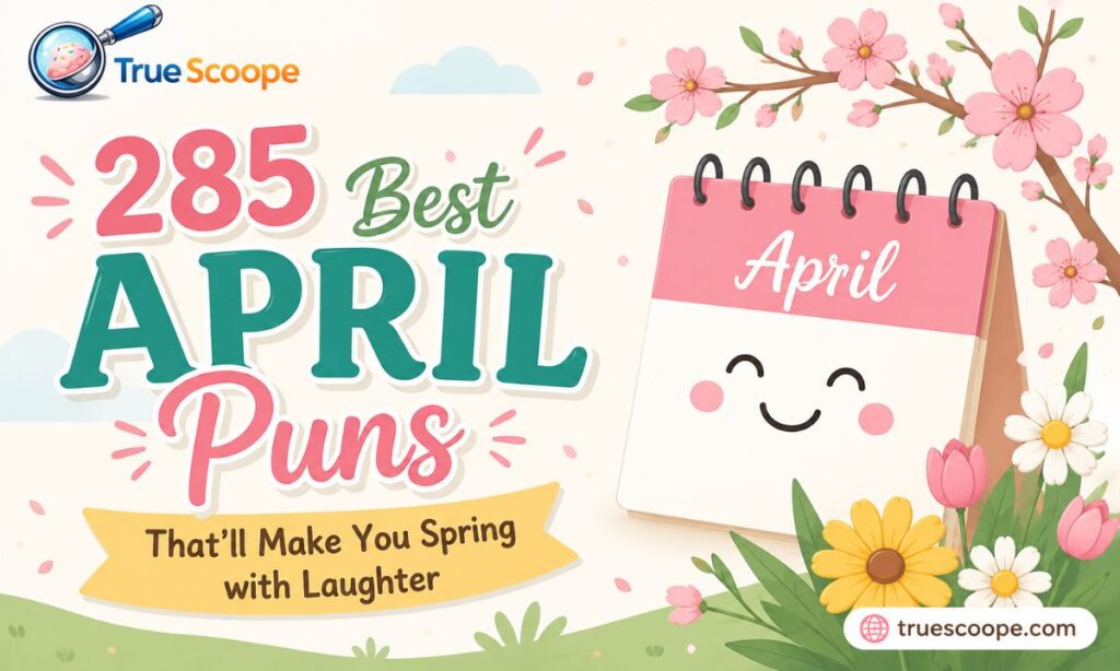 285 Best April Puns That’ll Make You Spring with Laughter 🌸