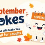 300+ September Jokes That Will Make You Fall for Laughs