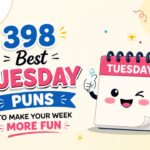 398 Best Tuesday Puns to Make Your Week More Fun