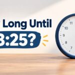 How Long Until 325