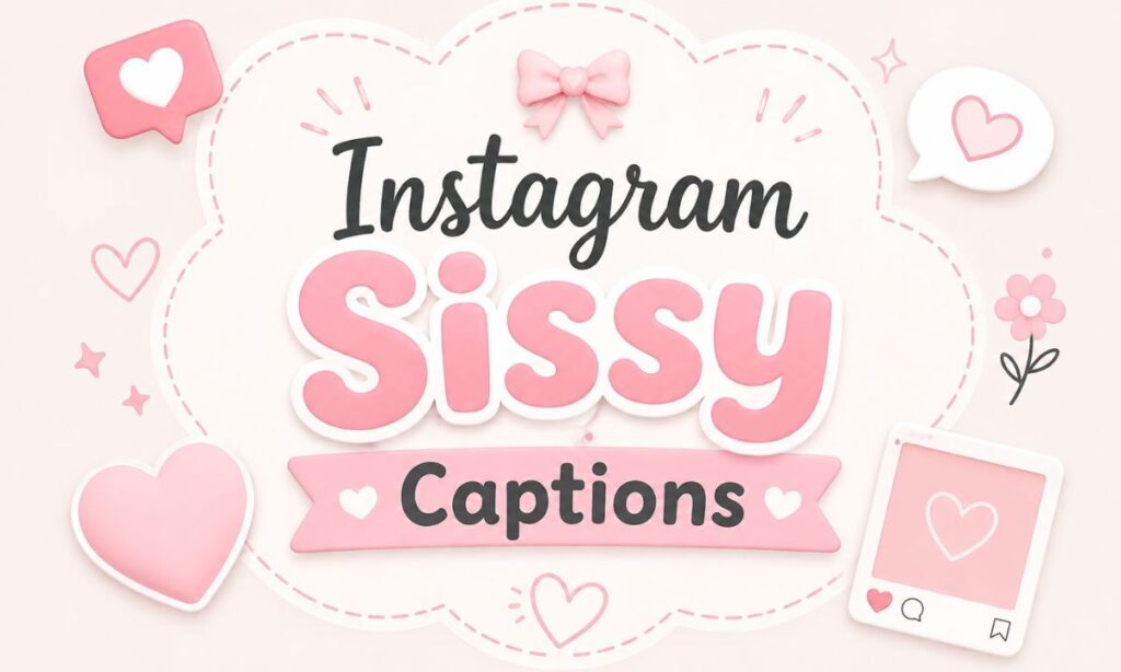 Instagram Sissy Captions
