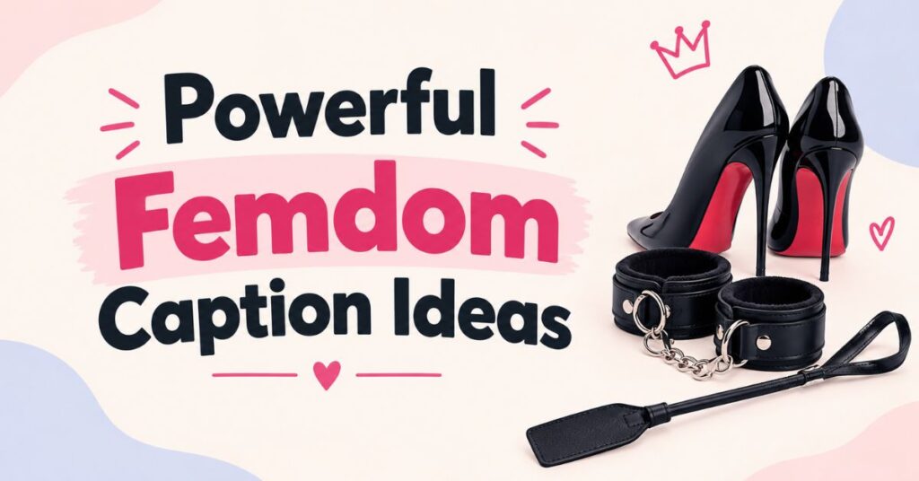 Powerful Femdom Caption Ideas