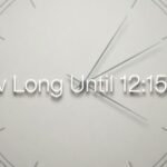 How Long Until 1215 PM
