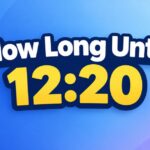 How Long Until 12:20