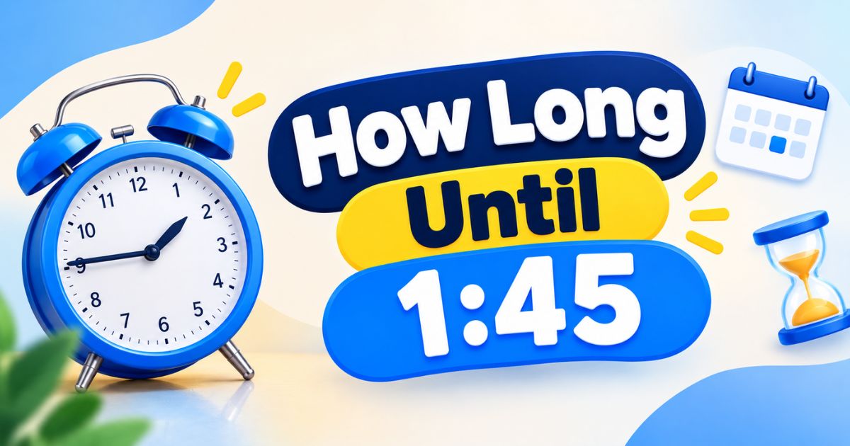 How Long Until 145